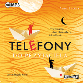Audiobook Telefony do przyjaciela  - autor Anna Łacina   - czyta Magda Karel