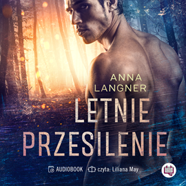 Audiobook Letnie przesilenie  - autor Anna Langner   - czyta Liliana May