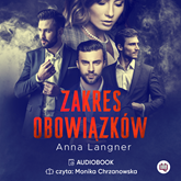 Audiobook Zakres obowiązków  - autor Anna Langner   - czyta Monika Chrzanowska