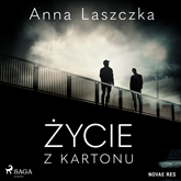Audiobook Życie z kartonu  - autor Anna Laszczka   - czyta Kamil Maria Banasiak
