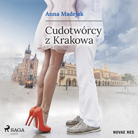 Audiobook Cudotwórcy z Krakowa  - autor Anna Madejak   - czyta Olga Żmuda
