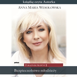 Audiobook Bezpieczeństwo młodzieży  - autor Wesołowska Anna Maria   - czyta Wesołowska Anna Maria