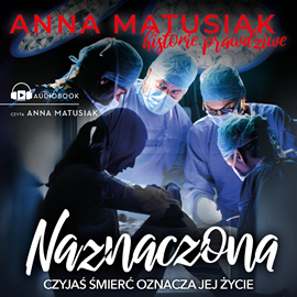 Audiobook Naznaczona  - autor Anna Matusiak   - czyta Anna Matusiak