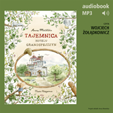 Audiobook Tajemnica Hotelu Grandspejszyn  - autor Anna Mietelska   - czyta Wojciech Żołądkowicz