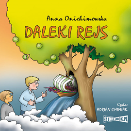 Audiobook Daleki rejs  - autor Anna Onichimowska   - czyta Adrian Chimiak