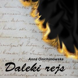 Audiobook Daleki rejs  - autor Anna Onichimowska   - czyta Piotr Mostafa