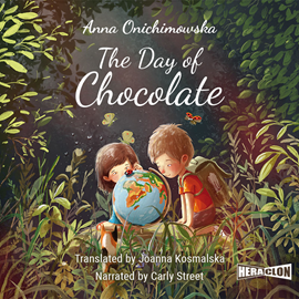 Audiobook The Day of Chocolate  - autor Anna Onichimowska   - czyta Carly Street