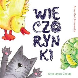 Audiobook Wieczorynki  - autor Anna Onichimowska   - czyta Janusz Zadura