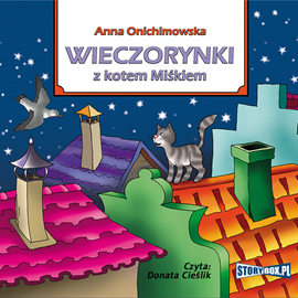 Audiobook Wieczorynki z kotem Miśkiem  - autor Anna Onichimowska   - czyta Donata Cieślik