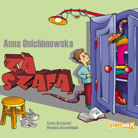 Audiobook Za szafą  - autor Anna Onichimowska   - czyta Krzysztof Plewako-Szczerbiński
