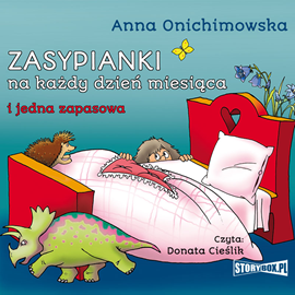 Audiobook Zasypianki na każdy dzień miesiąca  - autor Anna Onichimowska   - czyta Donata Cieślik