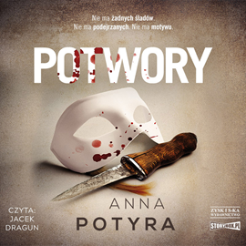 Audiobook Potwory  - autor Anna Potyra   - czyta Jacek Dragun