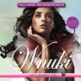 Audiobook Wnuki Michorowskich  - autor Anna Rohóczanka   - czyta Anna Rusiecka