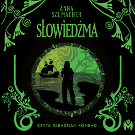 Audiobook Słowiedźma  - autor Anna Szumacher   - czyta Sebastian Konrad