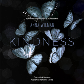 Audiobook Kindness  - autor Anna Wilman   - czyta Alek Bauman