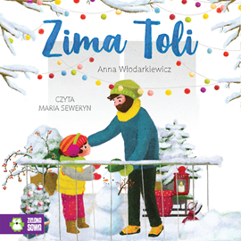 Audiobook Zima Toli  - autor Anna Włodarkiewicz   - czyta Maria Seweryn