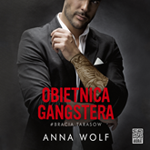 Audiobook Obietnica gangstera  - autor Anna Wolf   - czyta Mateusz Drozda