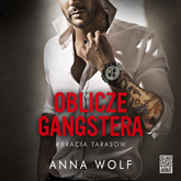 Audiobook Oblicze gangstera  - autor Anna Wolf   - czyta Mateusz Drozda