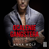Audiobook Ocalenie gangstera  - autor Anna Wolf   - czyta Mateusz Drozda