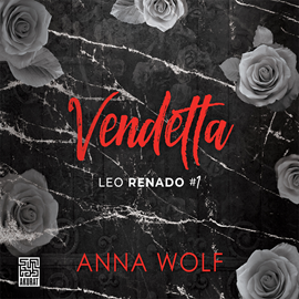 Audiobook Vendetta. Leo Renado (t.1)  - autor Anna Wolf   - czyta Mateusz Drozda