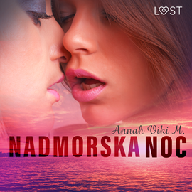 Audiobook Nadmorska noc – lesbijska erotyka  - autor Annah Viki M.   - czyta Mirella Biel