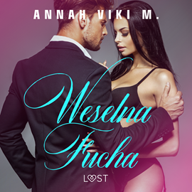 Audiobook Weselna fucha – opowiadanie erotyczne  - autor Annah Viki M.   - czyta Lilianna Pieprzyk
