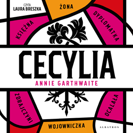 Audiobook Cecylia  - autor Annie Garthwaite   - czyta Laura Breszka