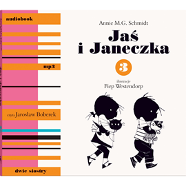 Audiobook Jaś i Janeczka 3  - autor Annie M.G. Schmidt   - czyta Jarosław Boberek