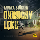 Audiobook Okruchy lęku  - autor Annika Sjögren   - czyta Przemysław Bargiel