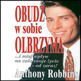 Audiobook Obudź w sobie Olbrzyma  - autor Anthony Robbins   - czyta Paweł Kleszcz