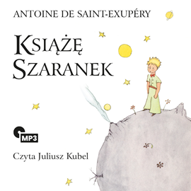 Audiobook Książę Szaranek  - autor Antoine De Saint-Exupery   - czyta Juliusz Kubel