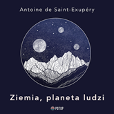 Audiobook Ziemia, planeta ludzi  - autor Antoine de Saint-Exupéry   - czyta Krzysztof Baranowski
