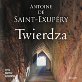 Audiobook Twierdza  - autor Antoine de Saint-Exupéry   - czyta Bartosz Głogowski