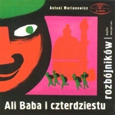 Audiobook Ali Baba i czterdziestu rozbójników  - autor Antoni Marianowicz   - czyta zespół aktorów