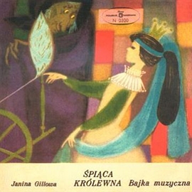 Audiobook Śpiąca królewna  - autor Janina Gillowa   - czyta zespół aktorów