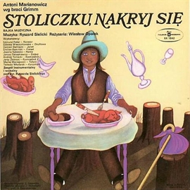 Audiobook Stoliczku, nakryj się  - autor Antoni Marianowicz   - czyta zespół aktorów