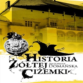 Audiobook Historia żółtej ciżemki  - autor Antonina Domańska   - czyta Agata Hutyra