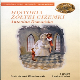 Audiobook Historia żółtej ciżemki  - autor Antonina Domańska   - czyta Jaromir Wroniszewski