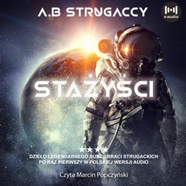 Audiobook Stażyści  - autor Arkadij Strugacki;Boris Strugacki   - czyta Marcin Popczyński