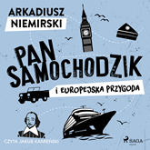 Audiobook Pan Samochodzik i europejska przygoda  - autor Arkadiusz Niemirski   - czyta Jakub Kamieński