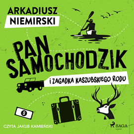 Audiobook Pan Samochodzik i zagadka kaszubskiego rodu  - autor Arkadiusz Niemirski   - czyta Jakub Kamieński