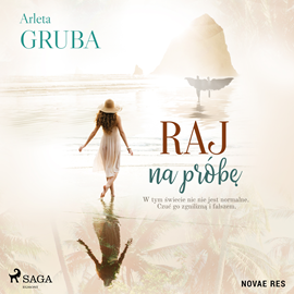 Audiobook Raj na próbę  - autor Arleta Gruba   - czyta Joanna Derengowska