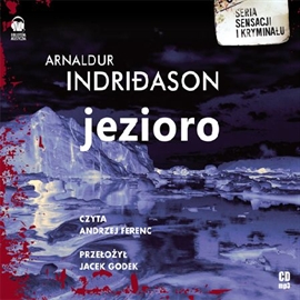 Audiobook Jezioro  - autor Arnaldur Indridason   - czyta Andrzej Ferenc