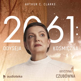 Audiobook 2061: Odyseja kosmiczna  - autor Arthur C. Clarke   - czyta zespół aktorów