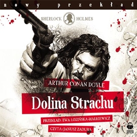 Audiobook Dolina Strachu  - autor Arthur Conan Doyle   - czyta Janusz Zadura