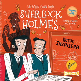Audiobook Klasyka dla dzieci. Sherlock Holmes. Tom 14. Kciuk inżyniera  - autor Arthur Conan Doyle   - czyta Maciej Więckowski