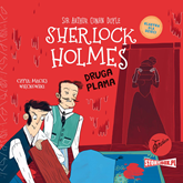 Audiobook Klasyka dla dzieci. Sherlock Holmes. Tom 29. Druga plama  - autor Arthur Conan Doyle   - czyta Maciej Więckowski