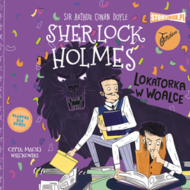 Audiobook Klasyka dla dzieci. Sherlock Holmes. Tom 9. Lokatorka w woalce  - autor Arthur Conan Doyle   - czyta Krzysztof Plewako-Szczerbiński