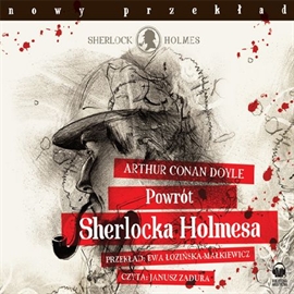 Audiobook Powrót Sherlocka Holmesa  - autor Arthur Conan Doyle   - czyta Janusz Zadura