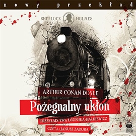 Audiobook Pożegnalny ukłon  - autor Arthur Conan Doyle   - czyta Janusz Zadura